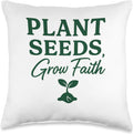Plant Seeds Grow Faith Christian Gardening Quote Gift Throw Pillow