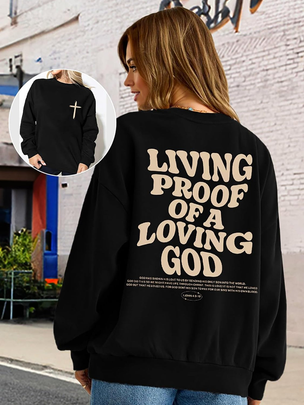 Living Proof of a Loving God Sweatshirt – Women's Christian Bible Verse Pullover