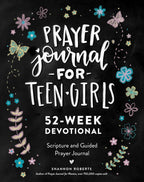 Prayer Journal for Teen Girls | 52 Weeks of Scripture, Reflection & Guided Prayer