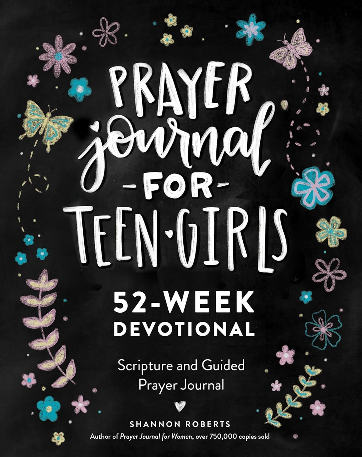 Prayer Journal for Teen Girls | 52 Weeks of Scripture, Reflection & Guided Prayer